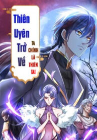 thien-uyen-tro-ve-ta-chinh-la-thien-tai-3