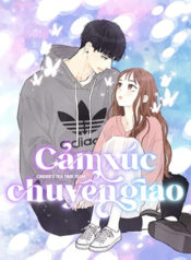 truyen-cam-xuc-chuyen-giao-1